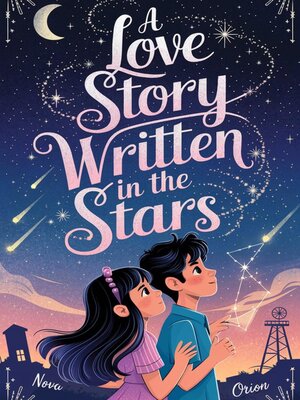 cover image of A Love Story Written in the Stars